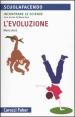 L evoluzione. Incontrare le scienze