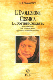 L evoluzione cosmica. La dottrina segreta