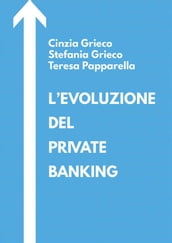 L evoluzione del private banking