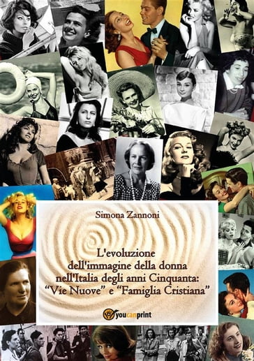 L'evoluzione dell'immagine della donna nell'Italia degli anni Cinquanta - Simona Zannoni