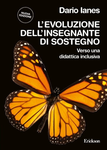 L'evoluzione dell'insegnante di sostegno. NUOVA EDIZIONE. Verso una didattica inclusiva - Dario Ianes