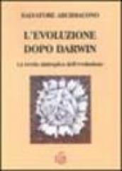 L evoluzione dopo Darwin. La teoria sintropica dell evoluzione