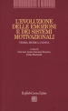 L evoluzione delle emozioni e dei sistemi motivazionali. Teoria, ricerca, clinica