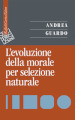 L evoluzione della morale per selezione naturale