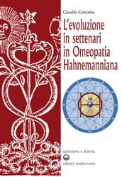 L evoluzione in settenari in omeopatia hahnemanniana