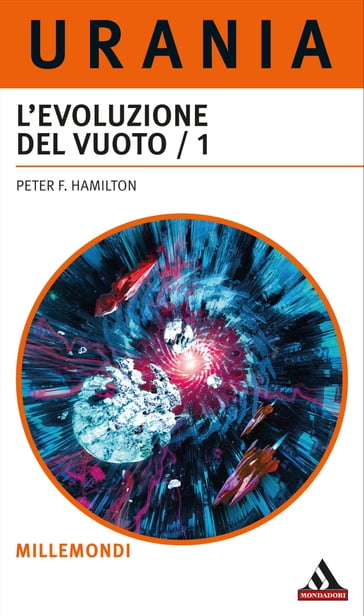 L'evoluzione del vuoto - 1a parte (Urania) - Peter F. Hamilton