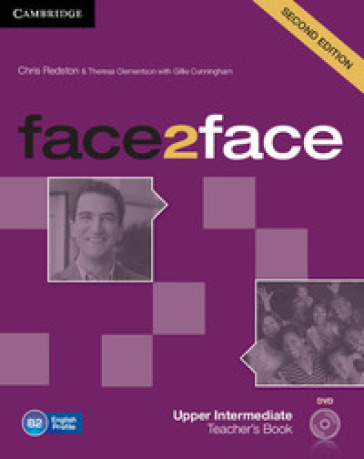 face2face. Upper intermediate. Teacher's book. Per le Scuole superiori. Con DVD-ROM - Chris Redston