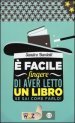 E facile fingere di aver letto un libro. Se sai come farlo!