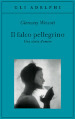 Il falco pellegrino. Una storia d amore