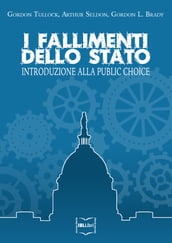 I fallimenti dello Stato. Introduzione alla Public choice