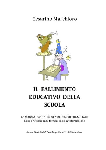 Il fallimento educativo della scuola - Cesarino Marchioro