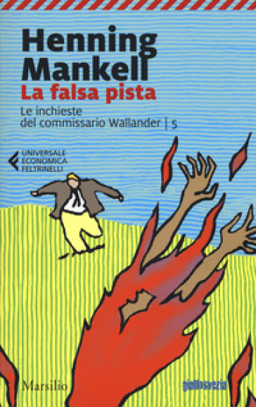 La falsa pista. Le inchieste del commissario Wallander. 5. - Henning Mankell