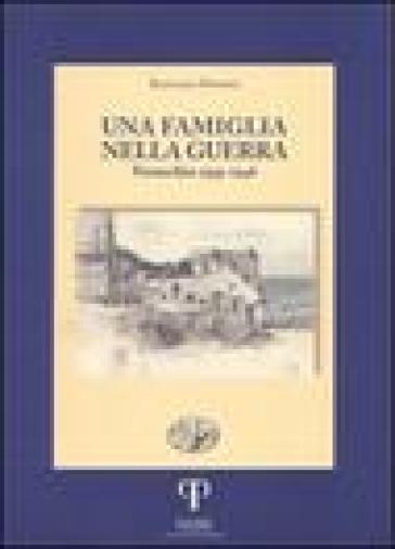 Una famiglia nella guerra. Verucchio 1939-1946 - Raffaele Bonomi