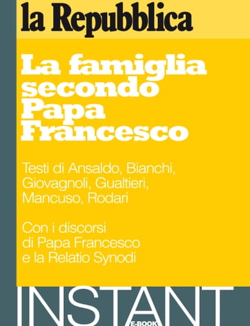 La famiglia secondo Papa Francesco - AA.VV. Artisti Vari