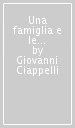 Una famiglia e le sue ricordanze. I Castellani di Firenze nel Tre-Quattrocento