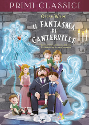 Il fantasma di Canterville. Ediz. a colori - Oscar Wilde - Caterina Falconi