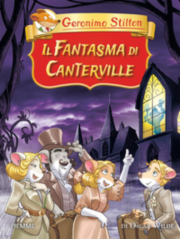 Il fantasma di Canterville di Oscar Wilde - Geronimo Stilton - Libro -  Mondadori Store