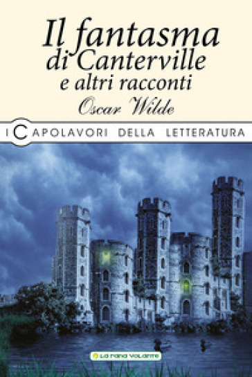 Il fantasma di Canterville e altri racconti - Oscar Wilde