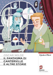 Il fantasma di Canterville e altri racconti. Con e-book. Con espansione online