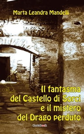 Il fantasma del Castello di Sorci e il mistero del drago perduto