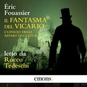 Il fantasma del Vicario - L ufficio degli affari occulti 2