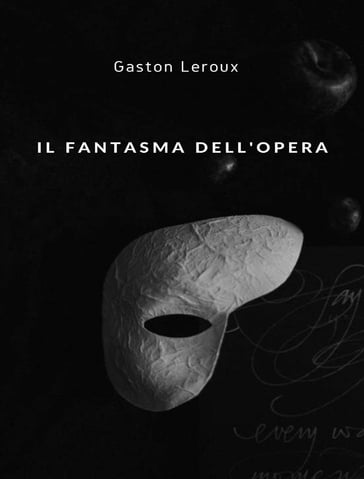 Il fantasma dell'opera (tradotto) - Gaston Leroux