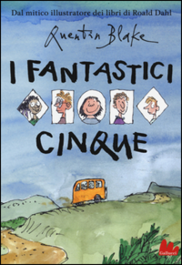 I fantastici cinque. Ediz. a colori - Quentin Blake