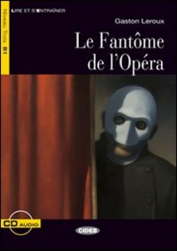 Le fantome de l'opera. Con File audio scaricabile on line - Didier Roland - Gaston Leroux