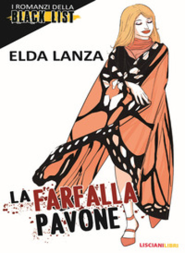 La farfalla pavone. I romanzi della black list - Elda Lanza