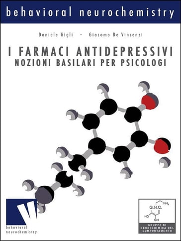 I farmaci antidepressivi, nozioni basilari per psicologi - De Vincenzi - D. Gigli