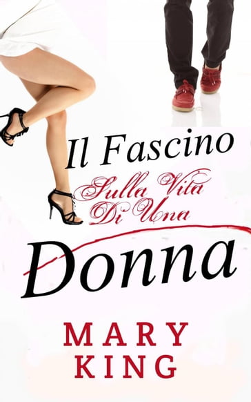 Il fascino, Sulla Vita Di Una Donna - Mary King