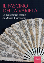 Il fascino della varietà. La collezione tessile di Marisa Grimaudo