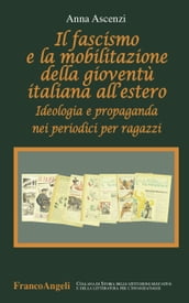 Il fascismo e la mobilitazione della gioventù italiana all