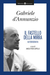 Il fastello della mirra. Autobiografia