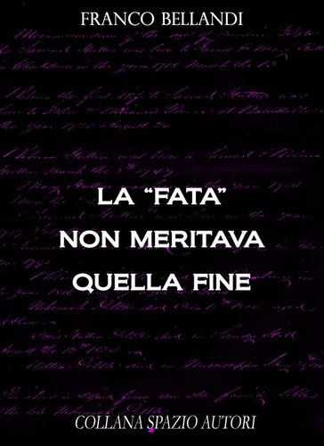 La "fata" non meritava quella fine - Franco Bellandi