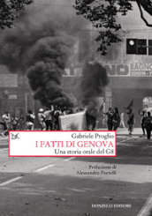 I fatti di Genova. Una storia orale del G8