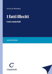 I fatti illeciti. Casi e materiali