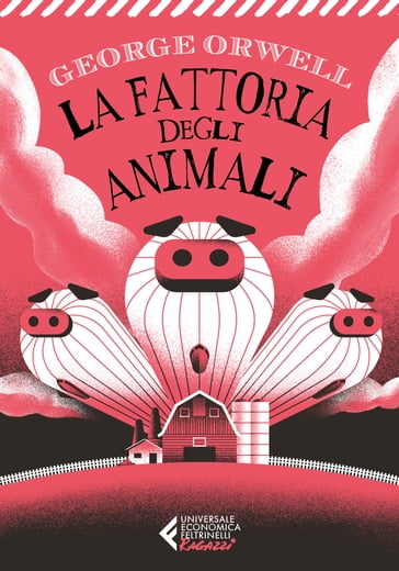 La fattoria degli animali - Classici Ragazzi - Orwell George - Alice Bigli