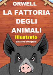 La fattoria degli animali. Ediz. integrale