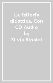 La fattoria didattica. Con CD Audio