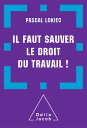 Il faut sauver le droit du travail !