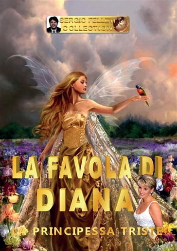 La favola di Diana - La principessa triste - Sergio Felleti