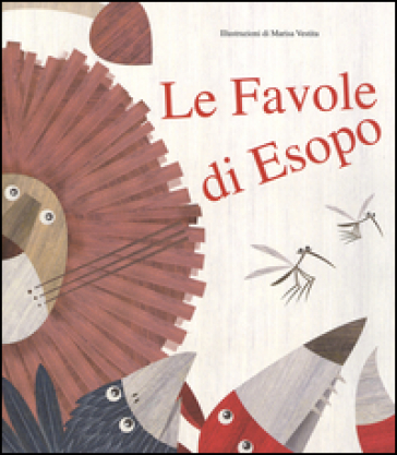 Le favole di Esopo. Ediz. illustrata - Esopo - Marisa Vestita