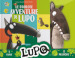 Le favolose avventure di lupo. Amico Lupo. Ediz. illustrata. Con peluche lupo