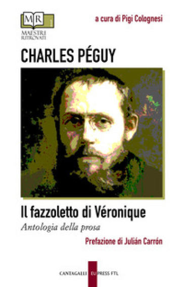 Il fazzoletto di Véronique. Antologia della prosa - Charles Péguy