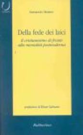 Della fede dei laici. Il cristianesimo di fronte alla mentalità postmoderna