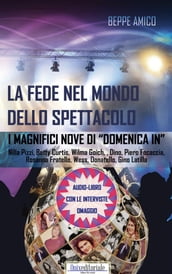 La fede nel mondo dello spettacolo - I magnifici Nove di 