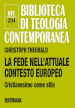 La fede nell attuale contesto europeo. Cristianesimo come stile