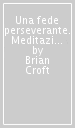 Una fede perseverante. Meditazioni su ebrei 11