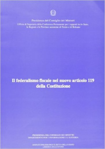 Il federalismo fiscale nel nuovo articolo 119 della Costituzione